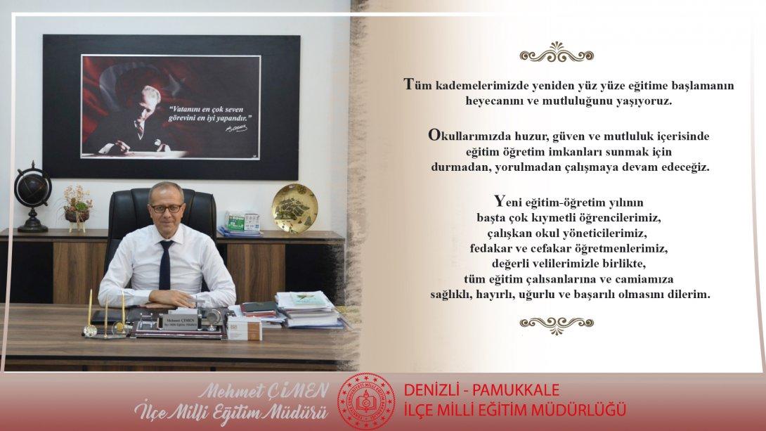 İlçe Millî Eğitim Müdürü Mehmet ÇİMEN'in 2021-2022 Eğitim Öğretim Yılı Mesajı