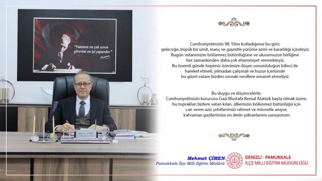 İlçe Milli Eğitim Müdürümüz Mehmet ÇİMEN'in 29 Ekim Cumhuriyet Bayramı Mesajı