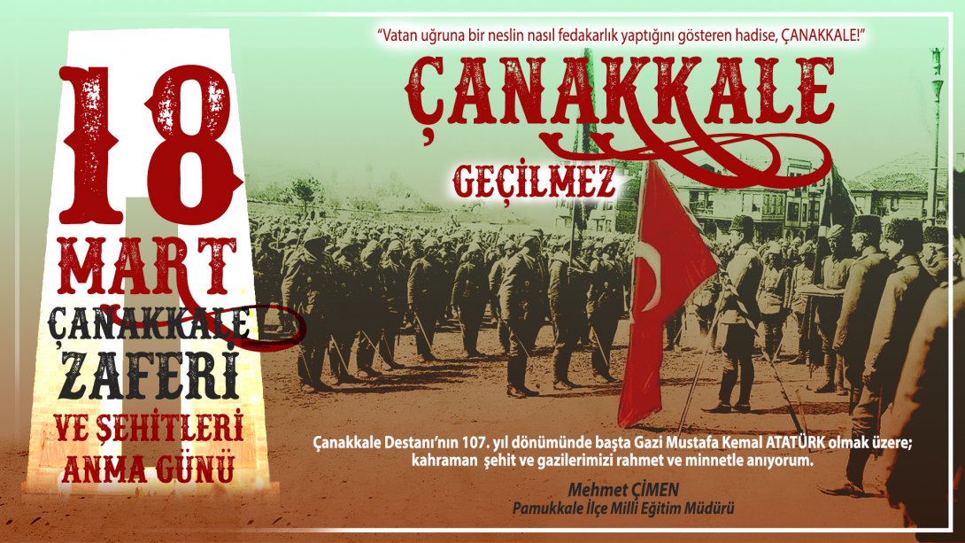 18 Mart Çanakkale Zaferi ve Şehitleri Anma Günü 107. Yıldönümü